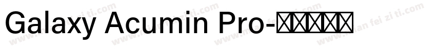 Galaxy Acumin Pro字体转换